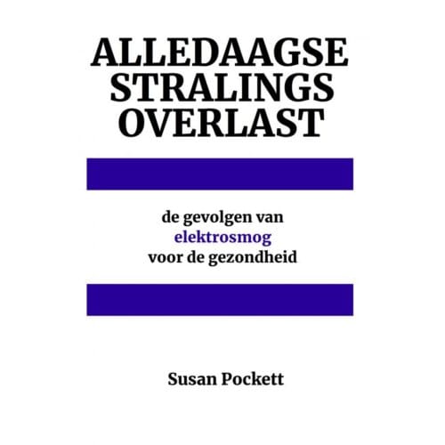 Alledaagse Stralingsoverlast - Susan Pockett
