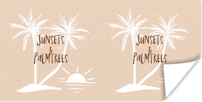 Poster Spreuken - Quotes - Sunsets & palmtrees - Palmbomen - 40x20 cm