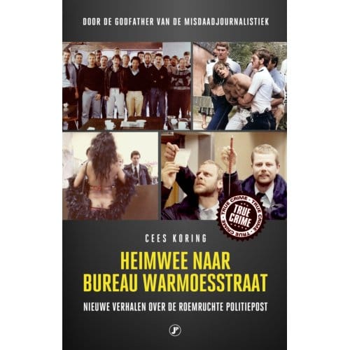 Heimwee Naar Bureau Warmoesstraat - Cees Koring