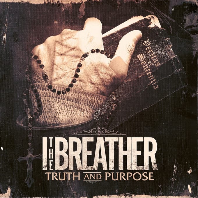 I The Breather - Truth And Purpose (CD)