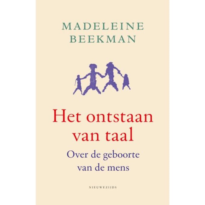 Het Ontstaan Van Taal - Madeleine Beekman