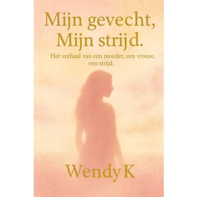 Mijn Gevecht, Mijn Strijd. - Wendy K