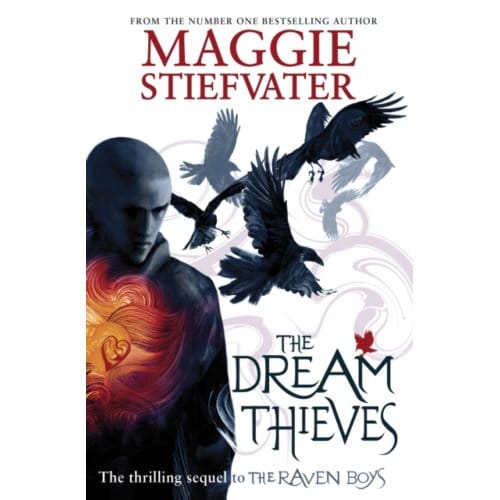 The Dream Thieves - The Raven Cycle - Maggie Stiefvater
