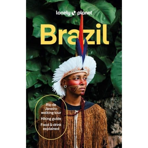 Lonely Planet Brazil - Lonely Planet Country Guide