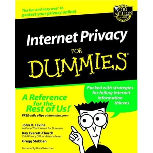 Internet Privacy For Dummies - Levine, John R.