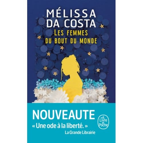 Les Femmes Du Bout Du Monde - Da Costa, Mélissa