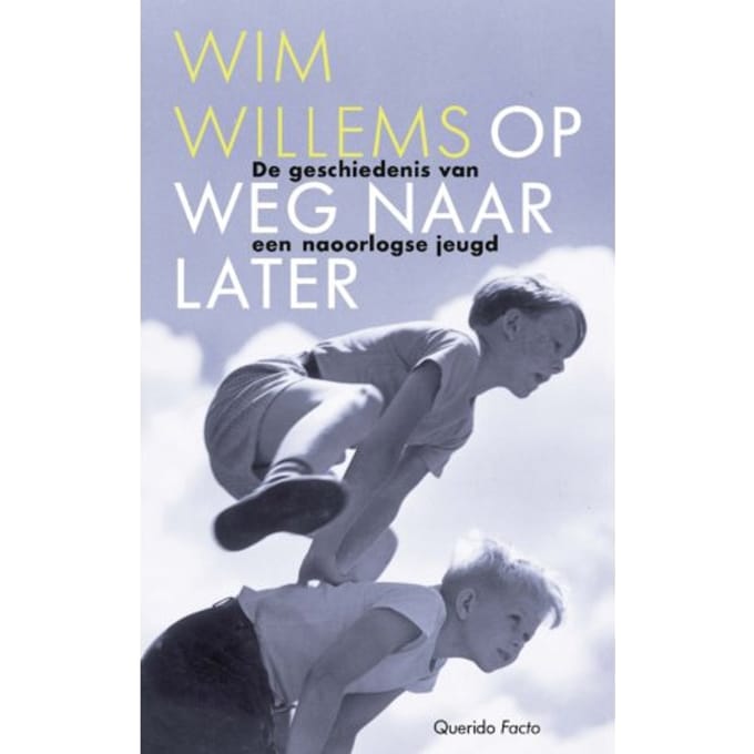 Op Weg Naar Later - Wim Willems