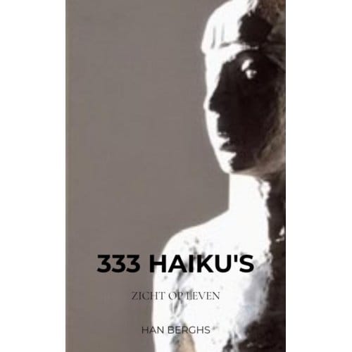 333 Haiku's - Han Berghs