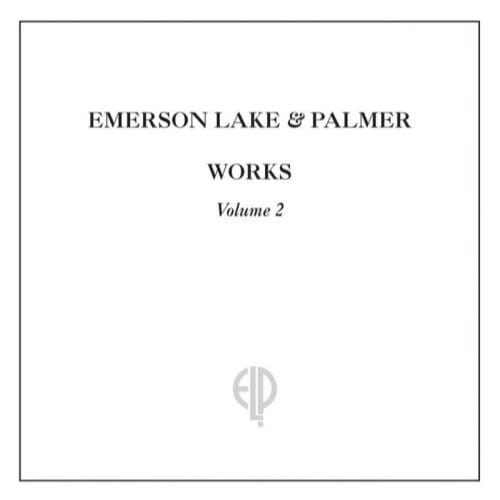 Works Volume 2 - Lake Emerson & Palmer