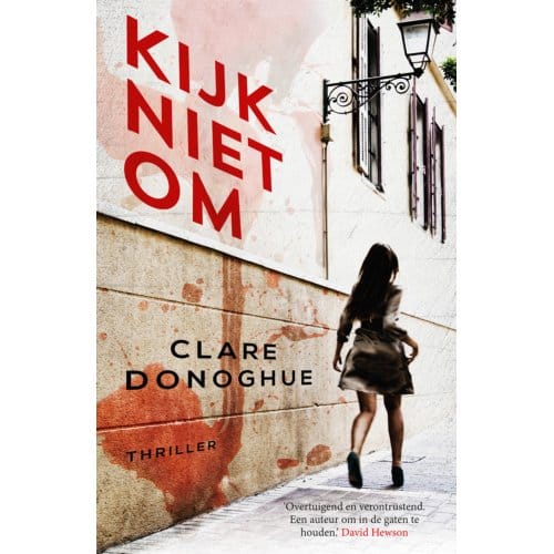 Kijk Niet Om - Clare Donoghue