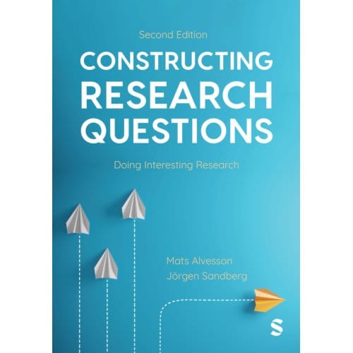 Constructing Research Questions - Mats Alvesson