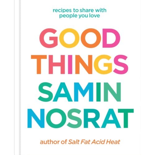 Good Things - Samin Nosrat