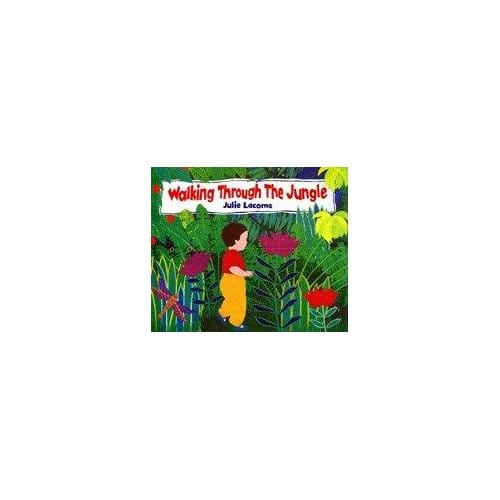 Walking Through The Jungle - Julie Lacome
