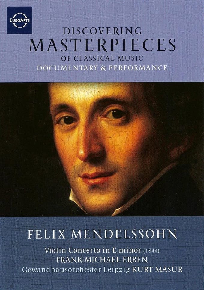Discovering Masterpieces of Classical Music: Mendelssohn's Violin Concerto in E minor [DVD Video]