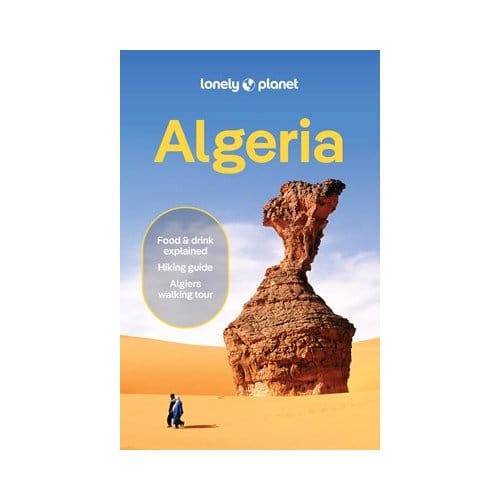 Lonely Planet Algeria - Lonely Planet Country Guide