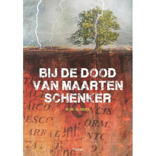 Bij De Dood Van Maarten Schenker - Bob Olgers