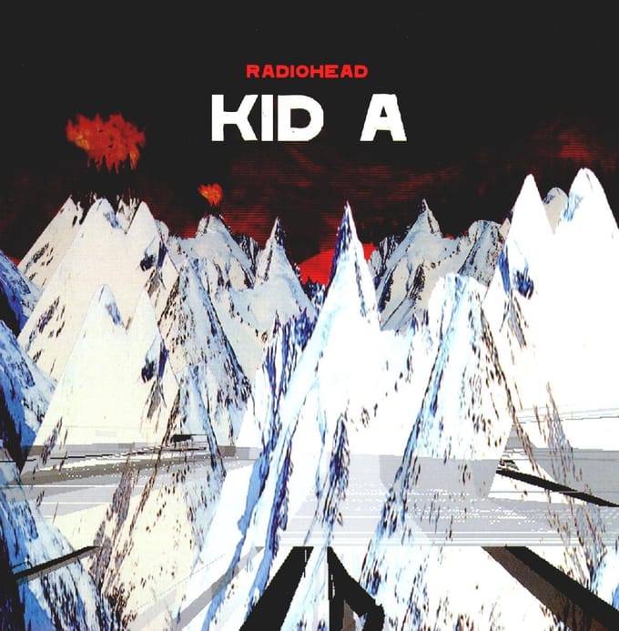Kid A - Radiohead