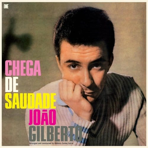 Chega De Saudade - Joao Gilberto
