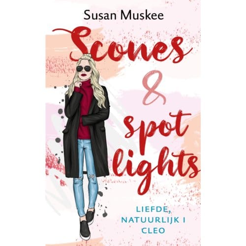 Scones En Spotlights - Liefde, Natuurlijk - Susan Muskee
