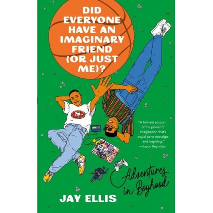 Did Everyone Have An Imaginary Friend (Or Just Me) ? - Random House Publishing Group - Jay Ellis
