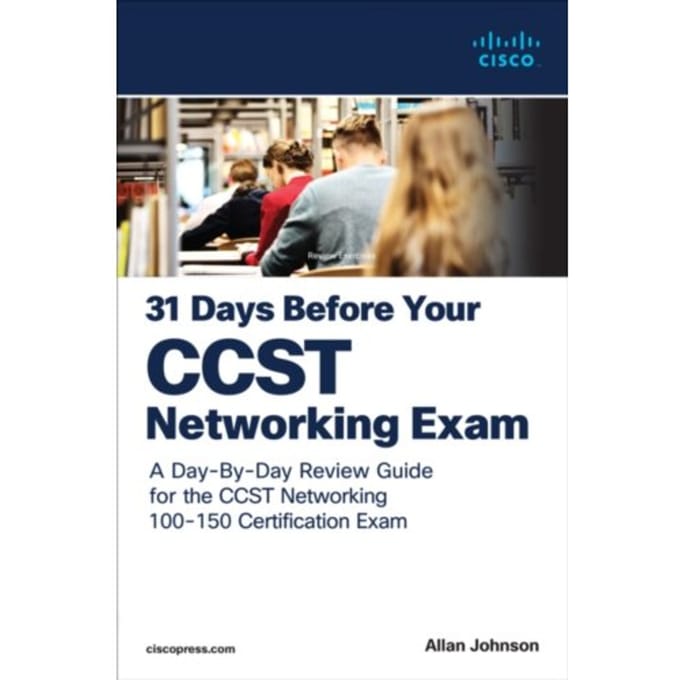 31 Days Before Your Cisco Certified Support Technician (Ccst) Networking 100-150 Exam - 31 - Johnson, Allan