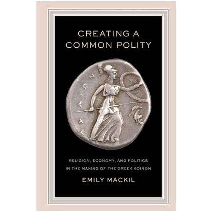 Creating A Common Polity - Emily Maureen Mackil