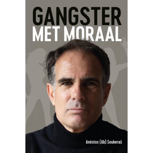 Gangster Met Moraal - Anèstos Ab Soukeraș