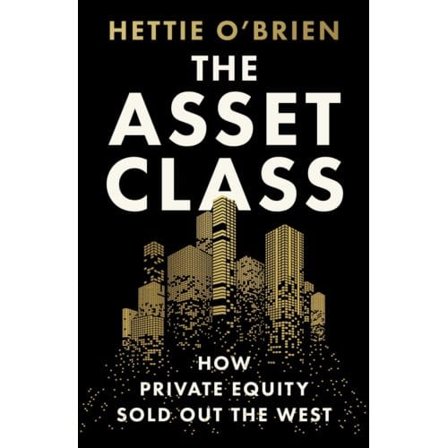 The Asset Class - Hettie O'Brien