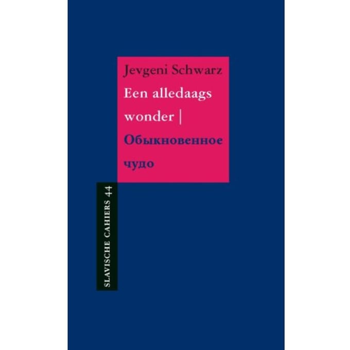 Een Alledaags Wonder - Slavische Cahiers - Jevgeni Schwarz