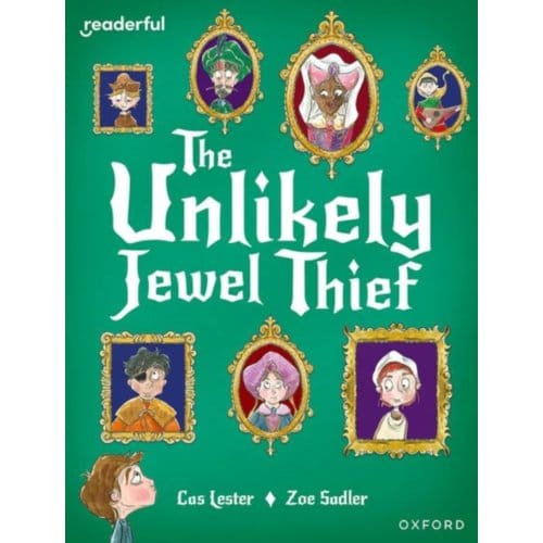 Readerful Books For Sharing: Year 4/Primary 5: The Unlikely Jewel Thief - Readerful Books For Sharing - Lester, Cas