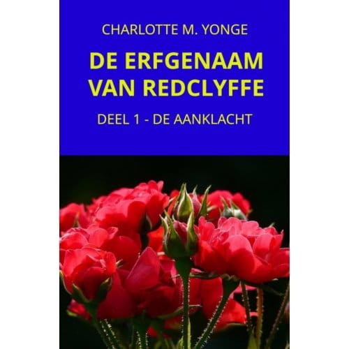 De Erfgenaam Van Redclyffe - Charlotte M. Yonge