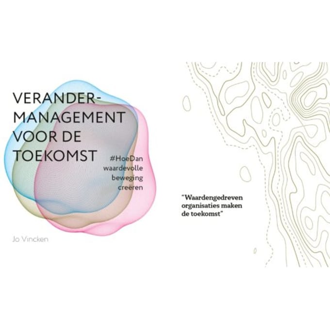 Verandermanagement Voor De Toekomst - Jo Vincken