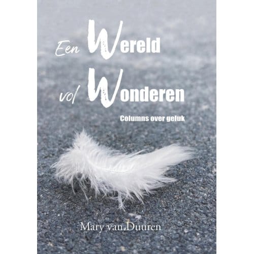 Een Wereld Vol Wonderen - Mary van Duuren