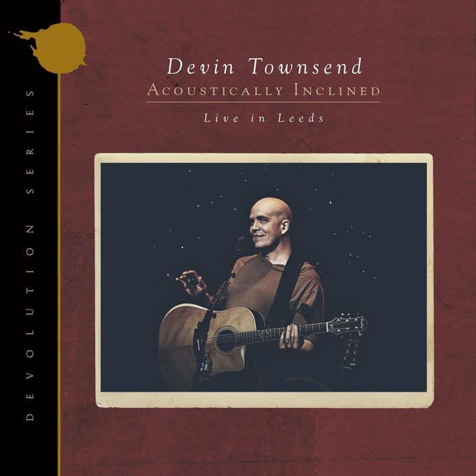 Devolution Series #1 - Acoustically Inclined, Live In Leeds - Devin Townsend