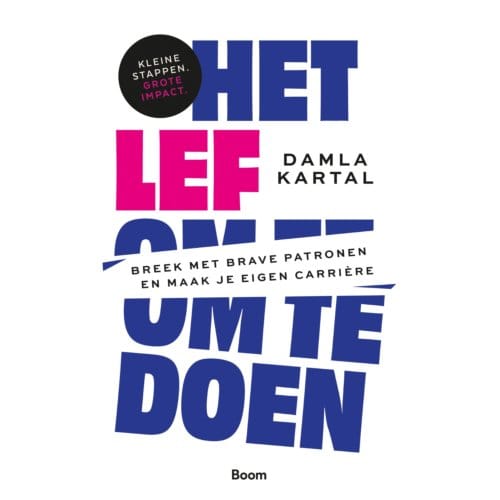 Het Lef Om Te Doen - Damla Kartal
