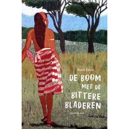 De Boom Met De Bittere Bladeren - Ruth Erica