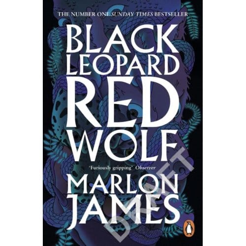 Black Leopard, Red Wolf - Dark Star Trilogy - Marlon James
