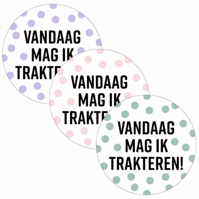 10x Sticker - vandaag mag ik Trakteren - Stippen - jarig - traktatie