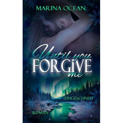 Until You Forgive Me - Marina Ocean