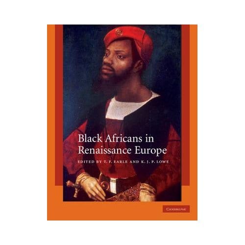 Black Africans In Renaissance Europe