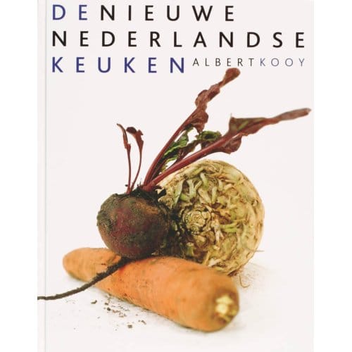 De Nieuwe Nederlandse Keuken - A. Kooy