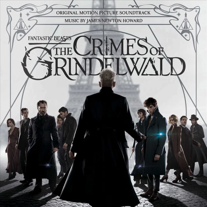 Fantastic Beasts: The Crimes of Grindelwald [Original Motion Picture Soundtrack]