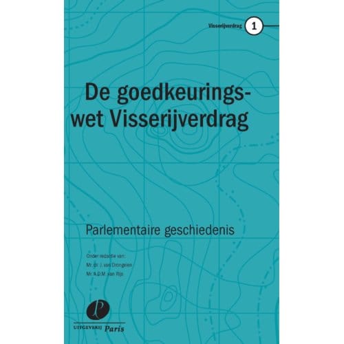 De Goedkeuringswet Van Het Visserijverdrag - Visserijverdrag