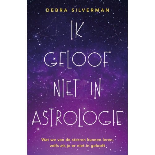 Ik Geloof Niet In Astrologie - Debra Silverman