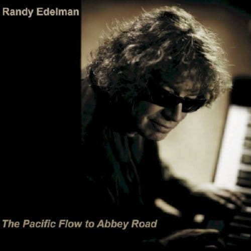 Pacific Flow To Abbey Road - Randy Edelman