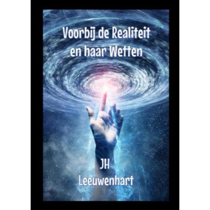 Voorbij De Realiteit En Haar Wetten - Jh Leeuwenhart