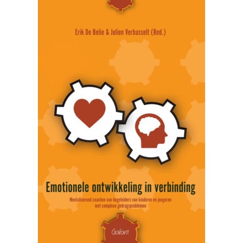 Emotionele Ontwikkeling In Verbinding - Erik De Belie