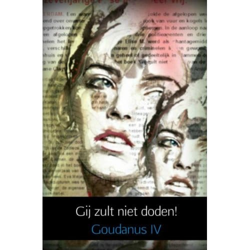 Gij Zult Niet Doden! - Goudanus IV