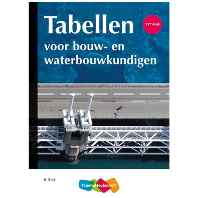 Tabellen Voor Bouw- En Waterbouwkundigen - R. Blok