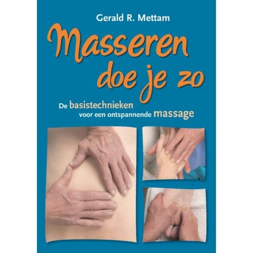 Masseren Doe Je Zo - Gerald R. Mettam